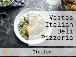 Vastas Italian Deli Pizzeria