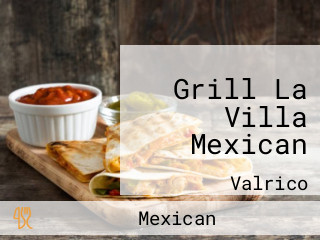 Grill La Villa Mexican