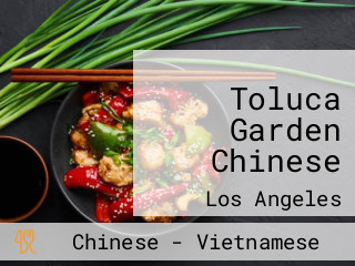 Toluca Garden Chinese