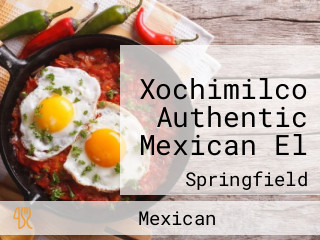 Xochimilco Authentic Mexican El