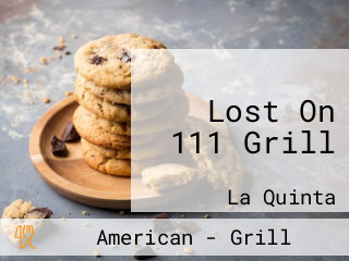 Lost On 111 Grill