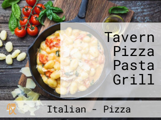Tavern Pizza Pasta Grill