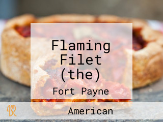 Flaming Filet (the)