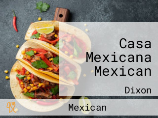 Casa Mexicana Mexican