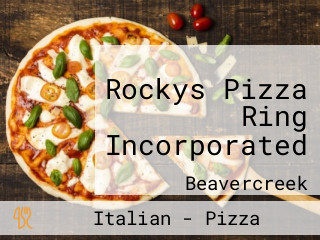 Rockys Pizza Ring Incorporated