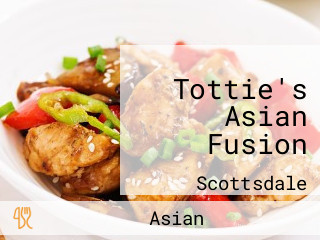 Tottie's Asian Fusion