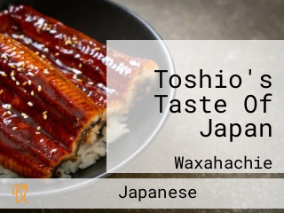 Toshio's Taste Of Japan