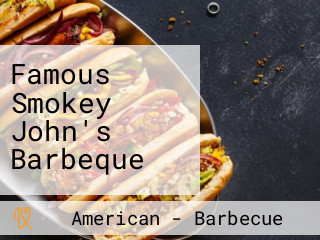 Famous Smokey John's Barbeque