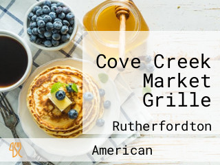 Cove Creek Market Grille