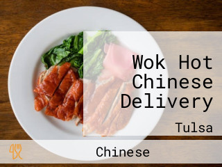 Wok Hot Chinese Delivery