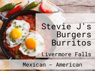 Stevie J's Burgers Burritos