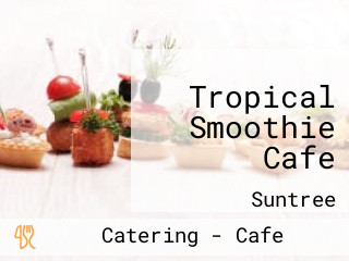 Tropical Smoothie Cafe