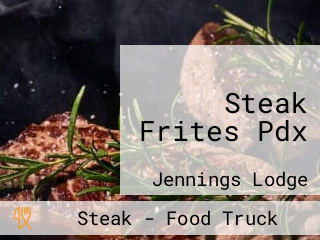 Steak Frites Pdx