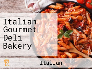 Italian Gourmet Deli Bakery