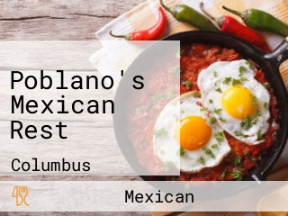 Poblano's Mexican Rest