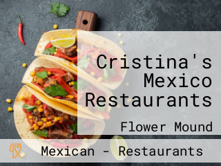 Cristina's Mexico Restaurants