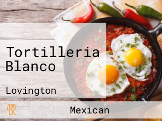 Tortilleria Blanco