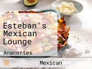 Esteban's Mexican Lounge