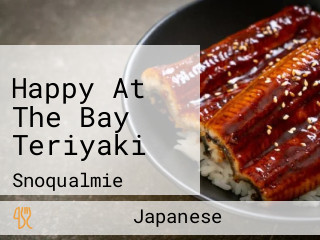 Happy At The Bay Teriyaki