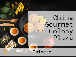 China Gourmet Iii Colony Plaza
