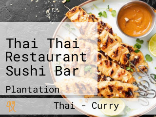 Thai Thai Restaurant Sushi Bar