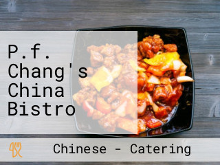 P.f. Chang's China Bistro