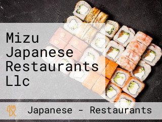 Mizu Japanese Restaurants Llc