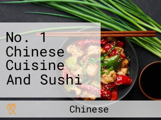 No. 1 Chinese Cuisine And Sushi