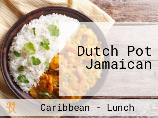 Dutch Pot Jamaican