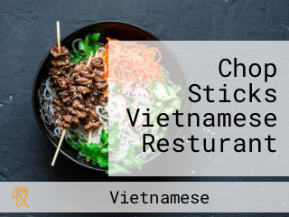 Chop Sticks Vietnamese Resturant
