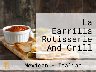 La Earrilla Rotisserie And Grill