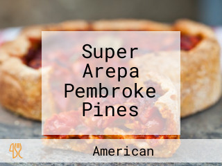 Super Arepa Pembroke Pines