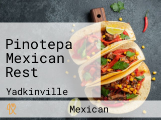 Pinotepa Mexican Rest