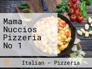 Mama Nuccios Pizzeria No 1