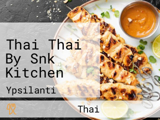 Thai Thai By Snk Kitchen