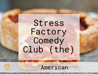 Stress Factory Comedy Club (the)