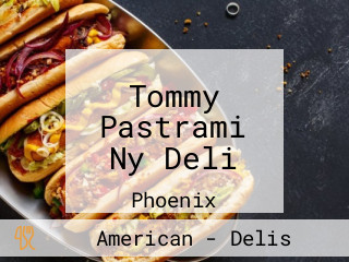 Tommy Pastrami Ny Deli