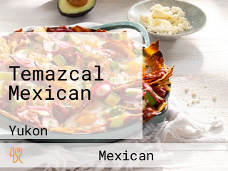 Temazcal Mexican