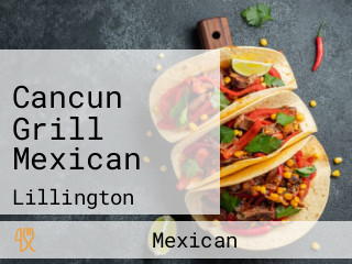 Cancun Grill Mexican