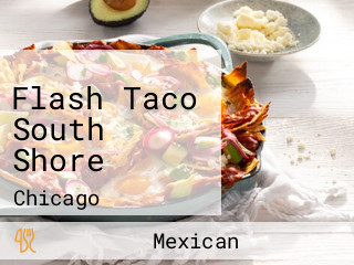Flash Taco South Shore