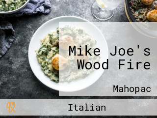 Mike Joe's Wood Fire
