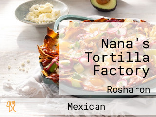 Nana's Tortilla Factory