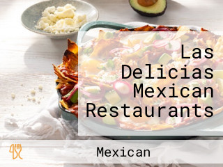 Las Delicias Mexican Restaurants