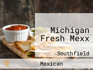 Michigan Fresh Mexx