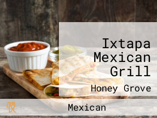 Ixtapa Mexican Grill
