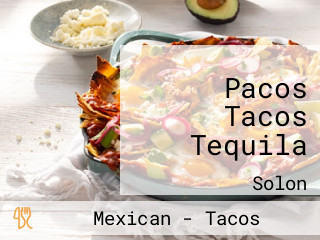 Pacos Tacos Tequila
