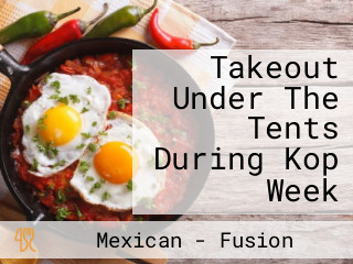 Takeout Under The Tents During Kop Week