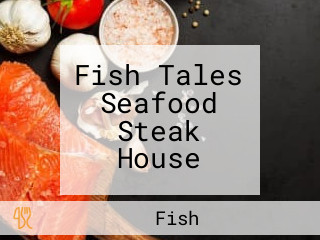 Fish Tales Seafood Steak House