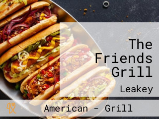 The Friends Grill