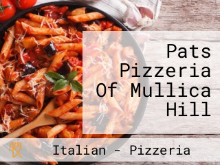 Pats Pizzeria Of Mullica Hill